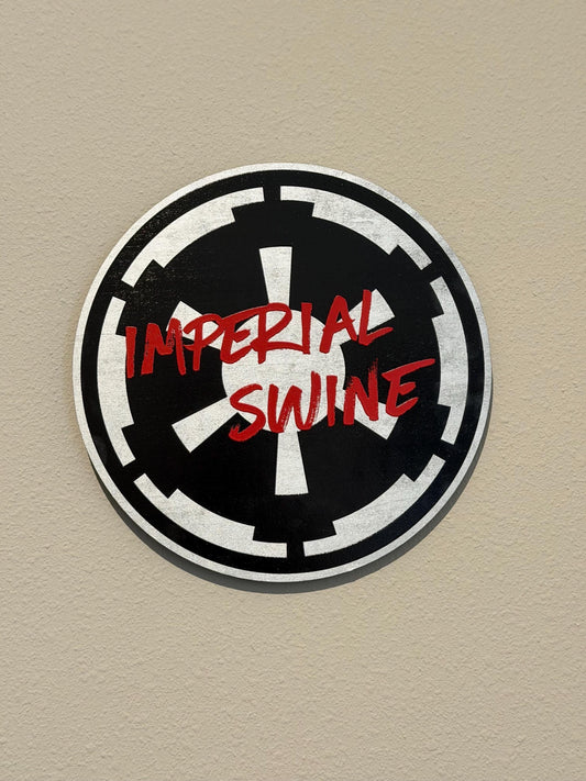 Imperial Swine Wood Sign – LARGE 11" x 11" - Star Wars